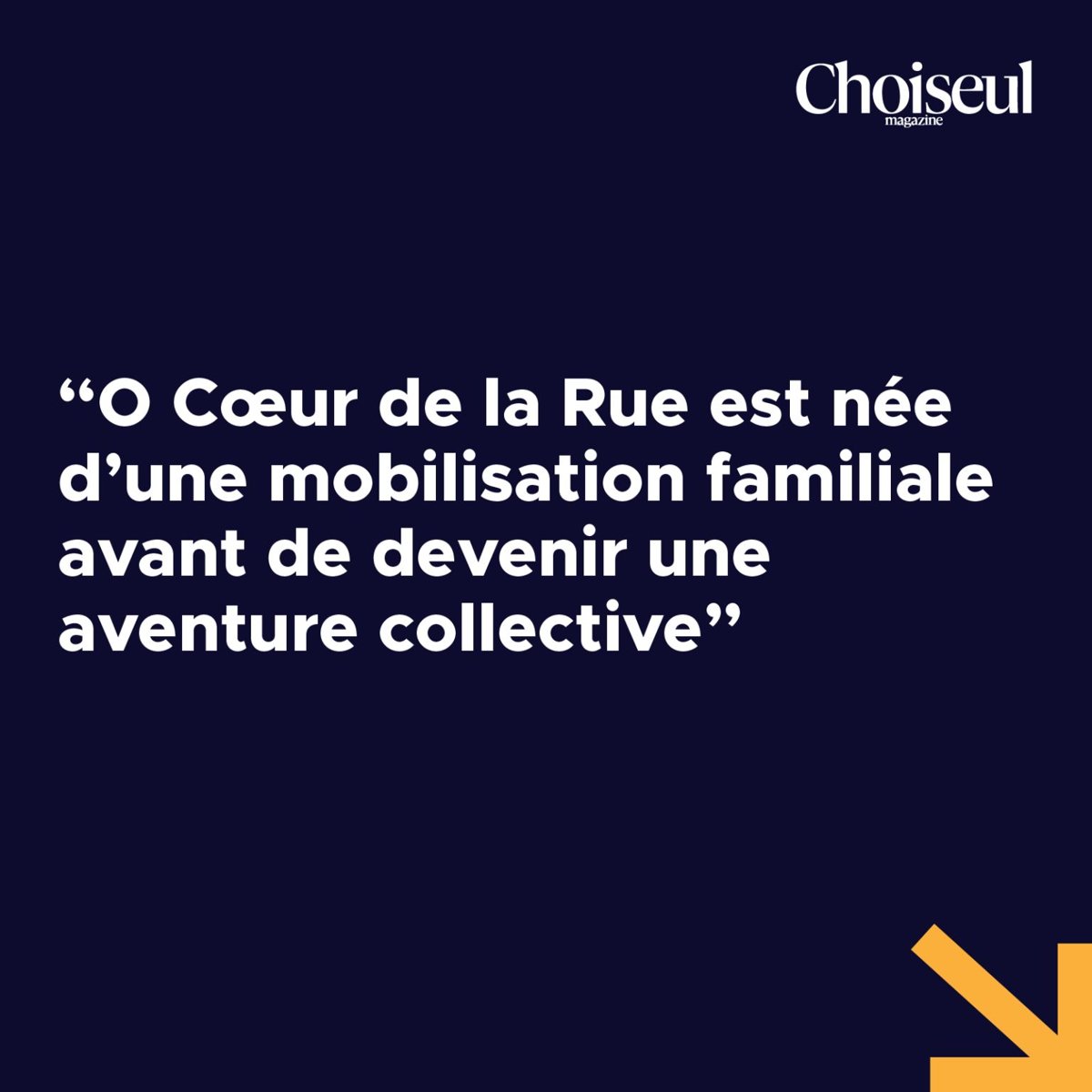 Choiseul Magazine : « O Cœur de la Rue est née d’une mobilisation familiale avant de devenir une aventure collective. »